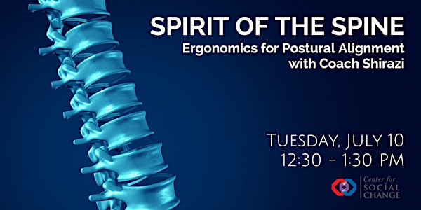 Lunch & Learn: Spirit of the Spine, Ergonomics for Postural Alignment