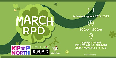 Imagem principal do evento MARCH RPD 2023 W/KPOP NORTH (NOT THE YORKU COLLAB)