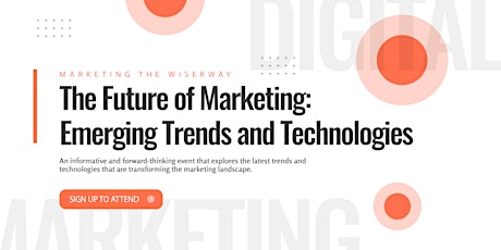 The Future of Marketing: Emerging Trends and Technologies