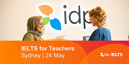 IELTS Teacher Training workshop | Exclusive to teachers | Sydney