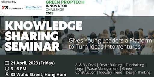 Knowledge Sharing Seminar (Green PropTech Innovator Challenge 2023)