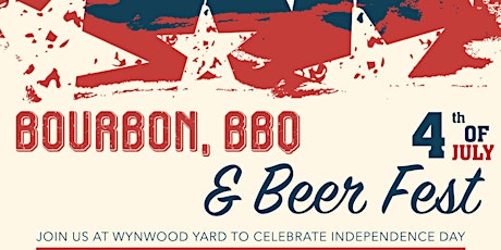 Fourth of July Bourbon, BBQ, and Beer Festival primary image