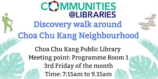 COMMUNITIES@LIBRARIES | Discovery Walk around Choa Chu Kang Neighbourhood primary image