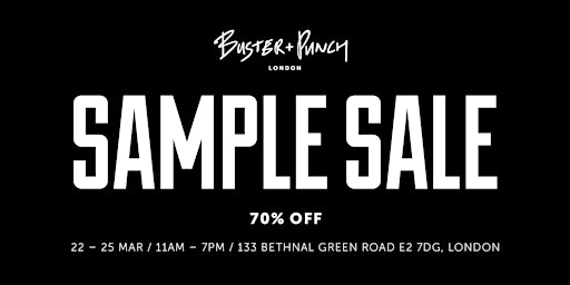 BUSTER + PUNCH LDN SAMPLE SALE