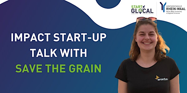 Impact Start-up Talk with Save the Grain