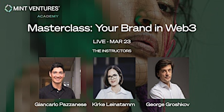 Masterclass: From Hype to Revenue: How Web3 Empowers Fashion Brands