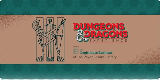Dungeons & Dragons w/The Legitimate Business @ Toa Payoh Public Library