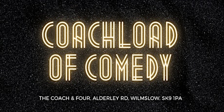 Coachload of Comedy - April Bank Holiday