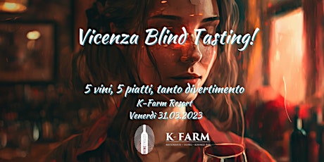 Vicenza Blind Tasting!