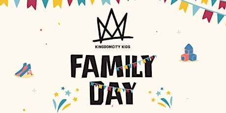 KINGDOMCITY KIDS - FAMILY DAY primary image