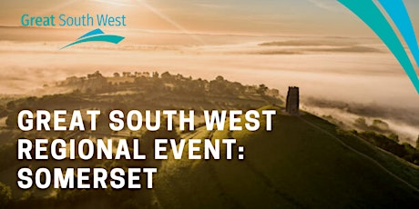 Great South West Regional Briefing: Somerset