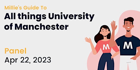 PANEL | Millie's Guide to All things University of Manchester