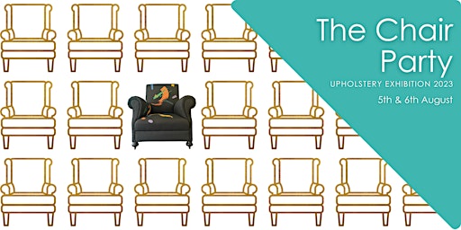 The Chair Party - Summer Upholstery Show 2023