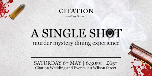 Citation Presents: A Single Shot - Murder Mystery