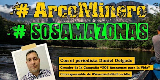 Conferencia Arco Minero de Venezuela SOS Amazonas