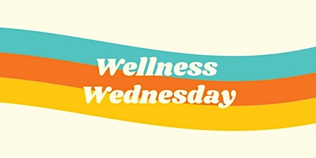 Wellness Wednesday - Stress Management and Mindfulness