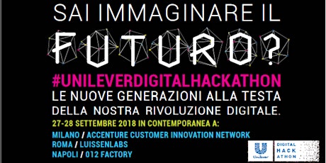 Immagine principale di Unilever Digital Hackathon 2018 #unileverdigitalhackathon-Milano 