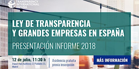 Presentación Informe 2018 "Ley de transparencia y grandes empresas en España"