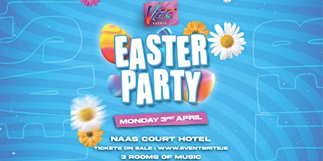 | Itz A Vibe @ Naas Court Hotel | Monday 3rd of April |