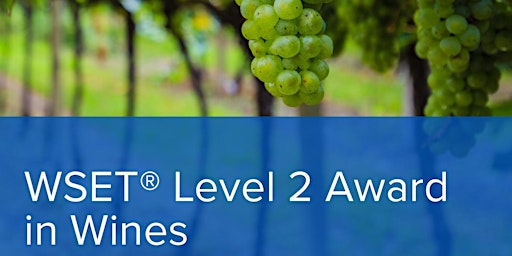 Imagem principal de WSET Level 2 Award In Wines