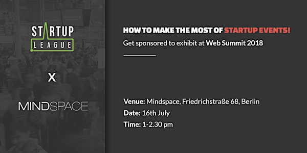 How to make the most of startup events! Get sponsored to exhibit at Web Sum...