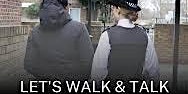Imagen principal de Walk and Talk with your local officer - Brent v2