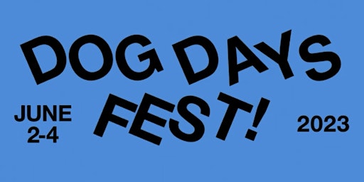 DOG DAYS FEST!