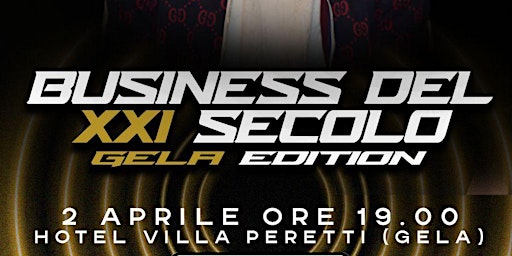 BUSINESS DEL XXI SECOLO - Gela Edition