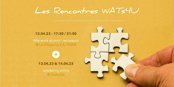 Rencontres WATs4U [Afterwork alumni-recruteurs]