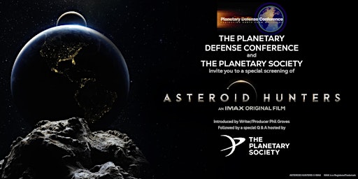 Screening of Asteroid Hunters, an IMAX original film, with Q+A to follow