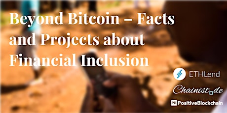 Hauptbild für Beyond Bitcoin – Facts and Projects about Financial Inclusion