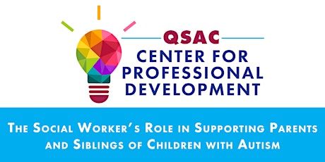 The Social Worker's Role in Supporting Parents and Siblings of Children with Autism primary image