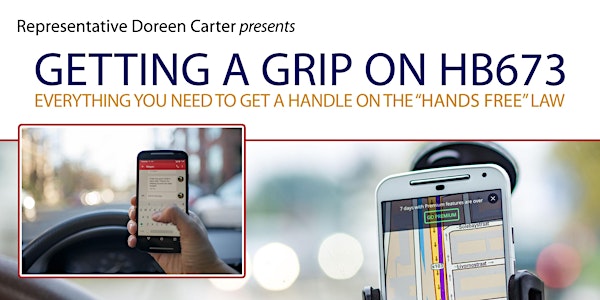 Getting a Grip on House Bill 673: Everything You Need to Get a Handle on the Hands Free Law
