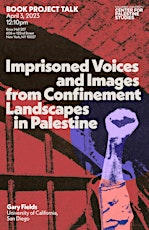 Imprisoned: Voices and Images from Confinement Landscapes in Palestine
