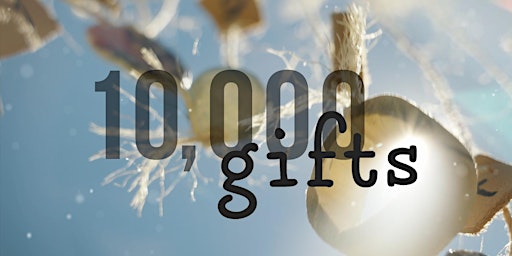 Community Screening of "10'000 Gifts" Documentary