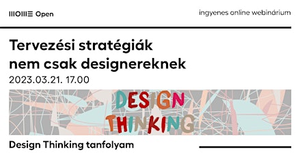 Design Thinking – Tervezési stratégiák  nem csak designereknek
