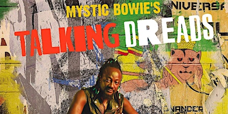 Wild Hare Music Presents  Mystic Bowie's TALKING DREADS hosted by DJ Fucha