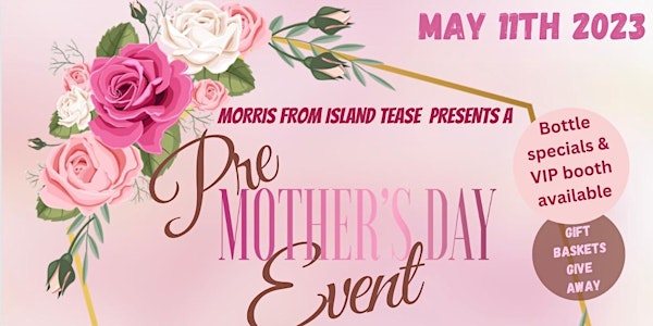 Pre Mother's Day Event