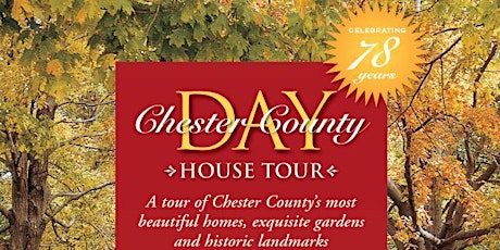 78th Annual Chester County Day House Tour - Online ticket sales have ended. Tickets may be purchased on "the day" beginning at 8AM at the Chester County Day office: 795 E. Marshall Street, First Floor Classroom, West Chester. primary image