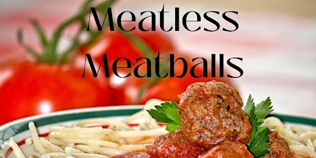 Meatless Meatballs - Gluten-Free / Plant Based