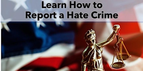 Learn How to Report a Hate Crime