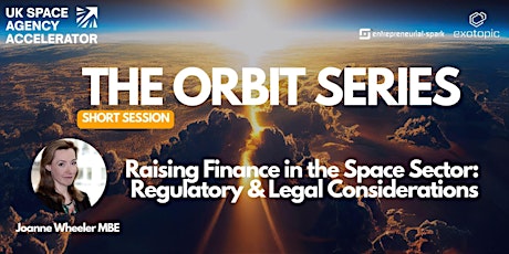 Raising Finance in the Space Sector: Regulatory & Legal Considerations