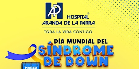 Imagen principal de Día Mundial del Sindrome de Down / Hospital Aranda de la Parra