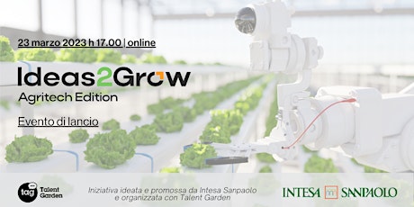 Ideas2Grow - Agritech Edition | Evento di lancio online
