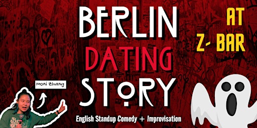 Berlin Dating Story: English Standup Comedy + Improvisation @ Z-BAR #21