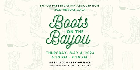 Boots on the Bayou - Bayou Preservation Association's Annual Gala