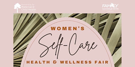 Women's Self-Care Health and Wellness Fair