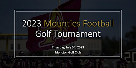 Hauptbild für 2023 Mounties Football Golf Tournament