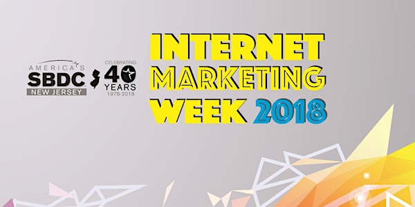 NJSBDC E-Business Internet Marketing Week 2018