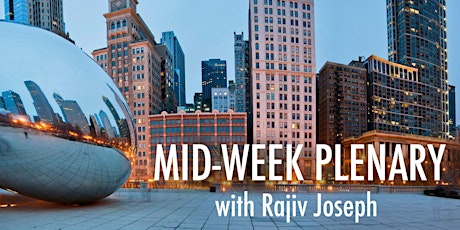 Mid-Week Plenary: Rajiv Joseph